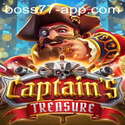 Exploring Captainss Treasure and BOSS77 Adventures
