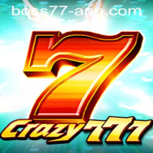 Discover Crazy777: Enter the World of BOSS77