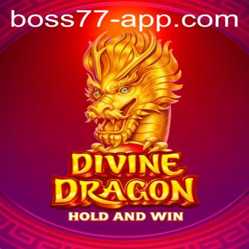 Unveiling the Mystical World of DivineDragon: Conquer with BOSS77