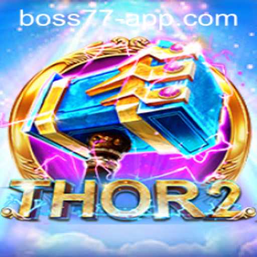 Thor2: Unveiling the Epic Saga of BOSS77
